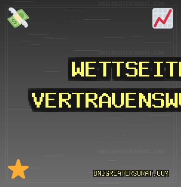 Vertrauenswürdige Wettseiten - 1810 Bonus | bnigreatersurat.com